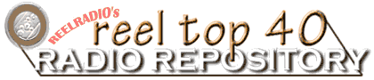 REELRADIO's Reel Top 40 Radio Repository